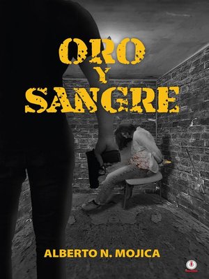 cover image of Oro y sangre
